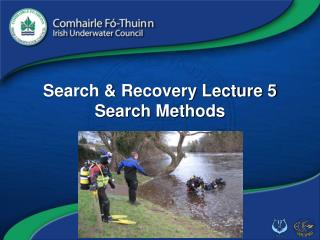 Search &amp; Recovery Lecture 5 Search Methods