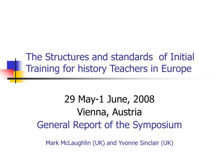 the structures and standards of initial training for history teachers in europe