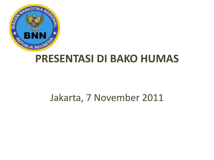 presentasi di bako humas jakarta 7 november 2011
