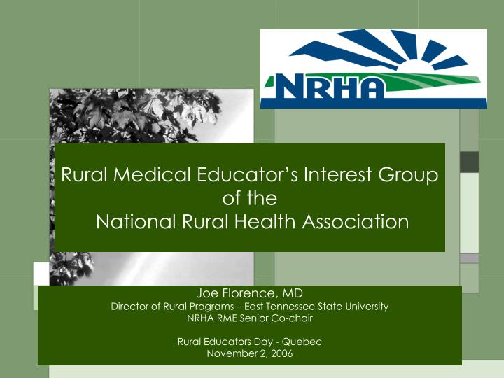 rural medical educator s interest group of the national rural health association