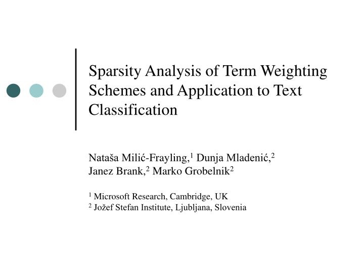 sparsity analysis of term weighting schemes and application to text classification