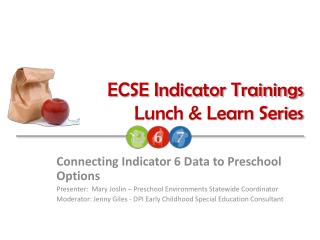 ECSE Indicator Trainings Lunch &amp; Learn Series