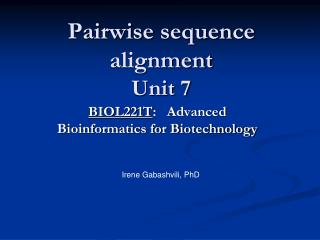 Pairwise sequence alignment Unit 7