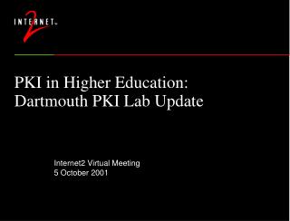 PKI in Higher Education: Dartmouth PKI Lab Update