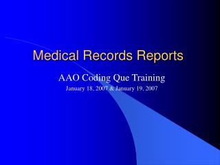 Medical Records Reports