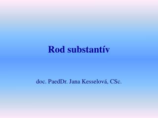 rod substant v