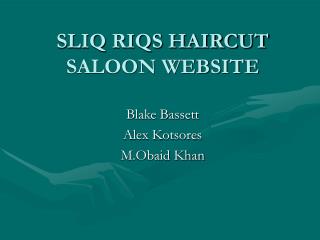 SLIQ RIQS HAIRCUT SALOON WEBSITE