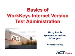 Basics of WorkKeys Internet Version Test Administration