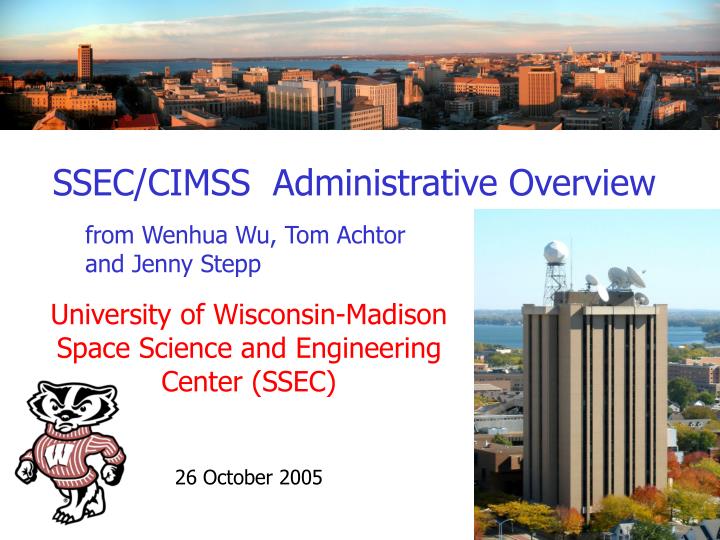 university of wisconsin madison space science and engineering center ssec 26 october 2005
