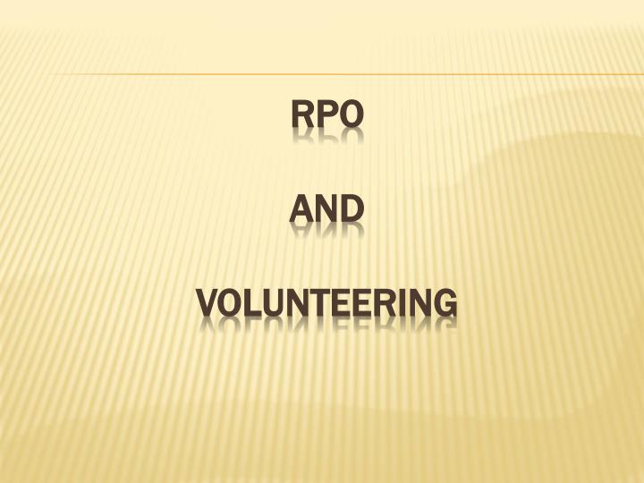 rpo and volunteering