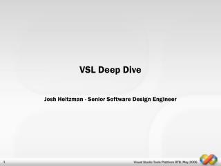 VSL Deep Dive