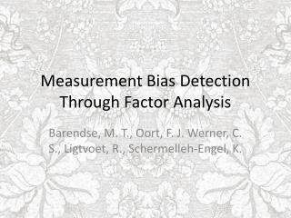 Measurement Bias Detection Through Factor Analysis