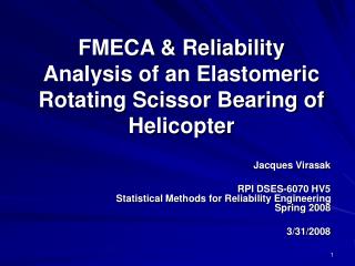 FMECA &amp; Reliability Analysis of an Elastomeric Rotating Scissor Bearing of Helicopter