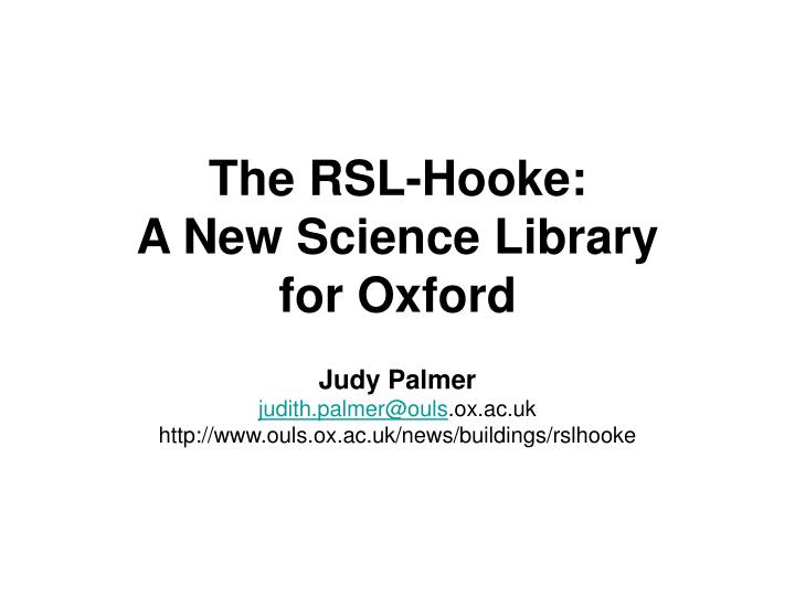 the rsl hooke a new science library for oxford