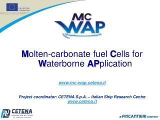 M olten-carbonate fuel C ells for W aterborne AP plication mc-wap.cetena.it