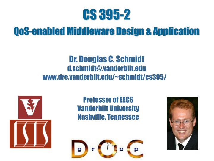 cs 395 2 qos enabled middleware design application