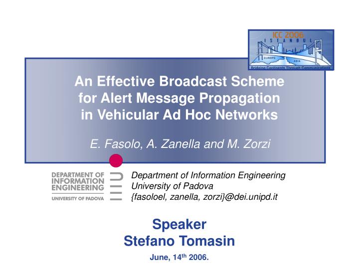 an effective broadcast scheme for alert message propagation in vehicular ad hoc networks