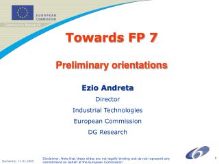 Towards FP 7 Preliminary orientations