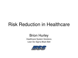 Risk Reduction in Healthcare