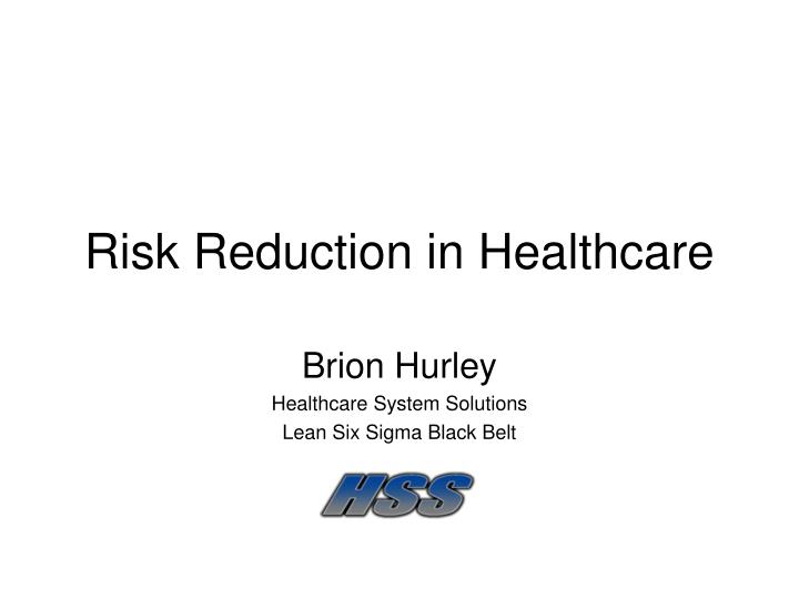 risk reduction in healthcare