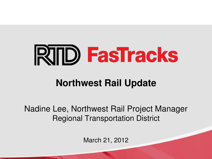 northwest rail update