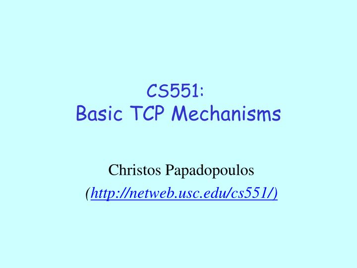 cs551 basic tcp mechanisms