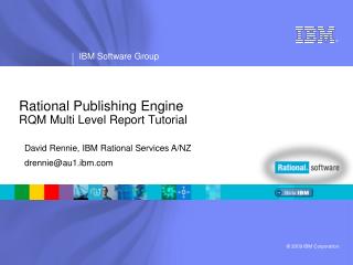 Rational Publishing Engine RQM Multi Level Report Tutorial