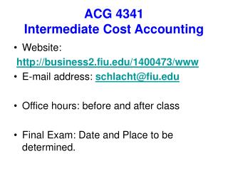 ACG 4341 Intermediate Cost Accounting