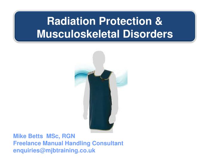 radiation protection musculoskeletal disorders