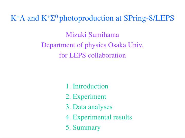 k l and k s 0 photoproduction at spring 8 leps