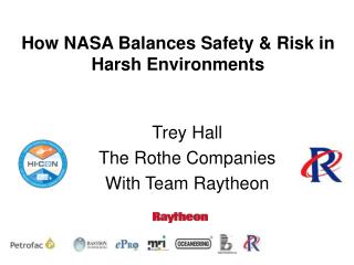 How NASA Balances Safety &amp; Risk in Harsh Environments