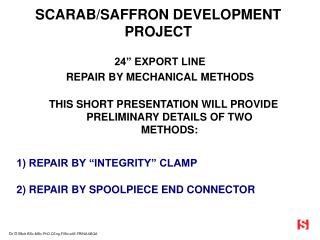 SCARAB/SAFFRON DEVELOPMENT PROJECT