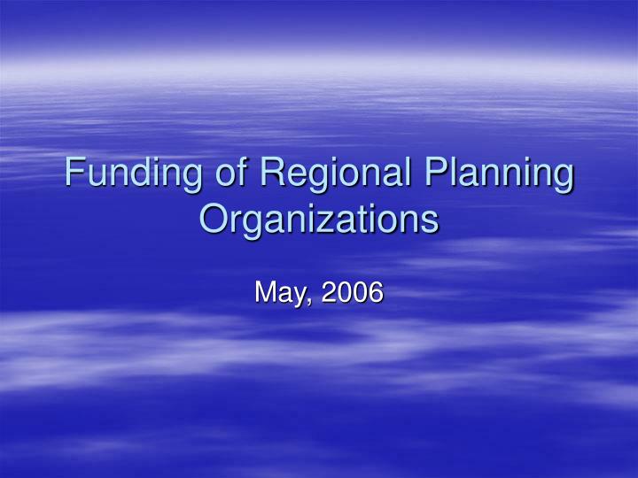 funding of regional planning organizations