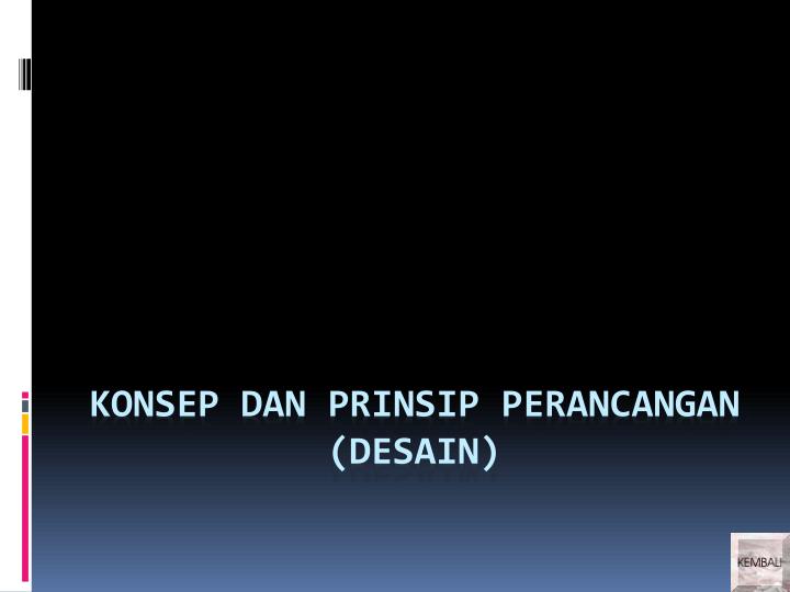 konsep dan prinsip perancangan desain