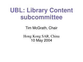 UBL: Library Content subcommittee