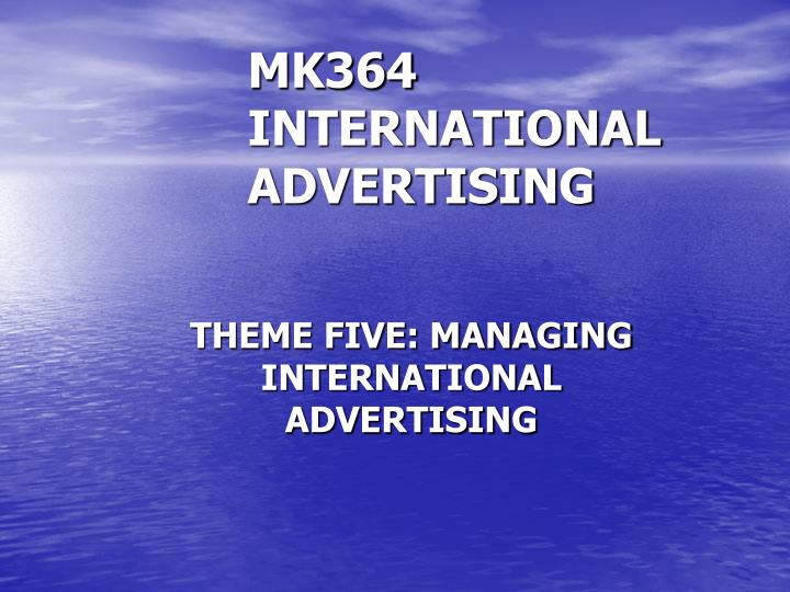 mk364 international advertising