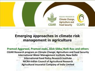 Emerging approaches in climate risk management in agriculture