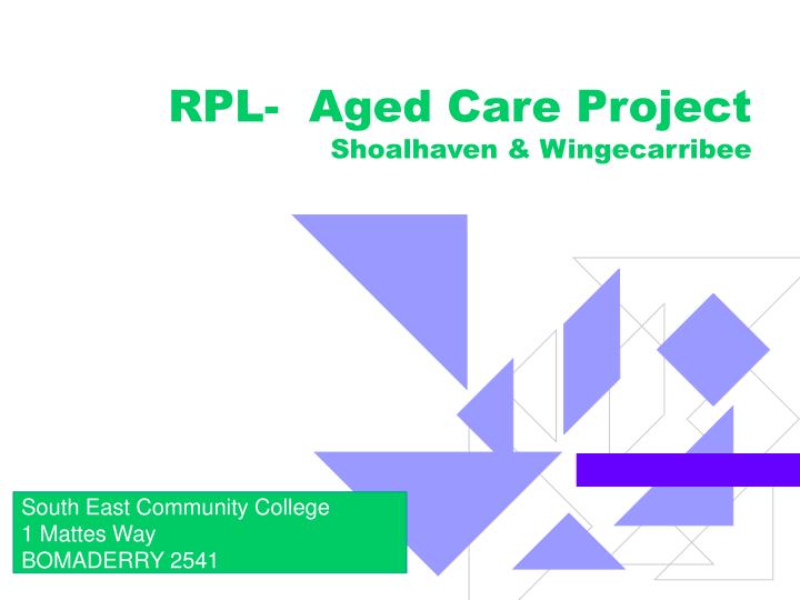 rpl aged care project shoalhaven wingecarribee