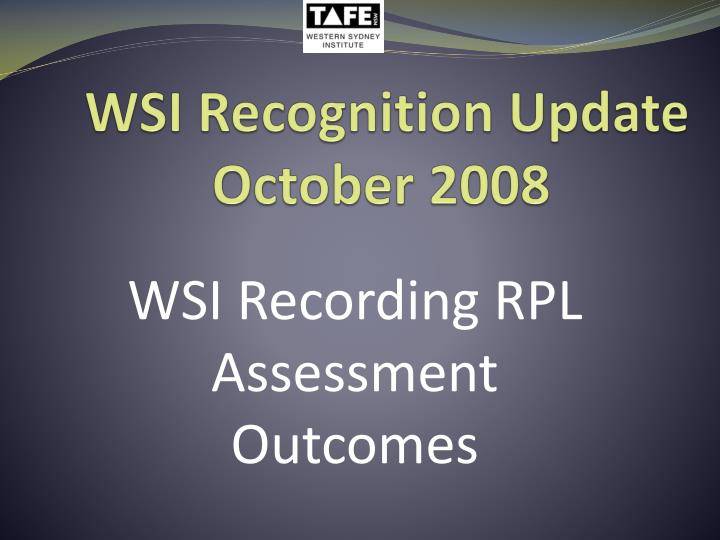 wsi recognition update october 2008