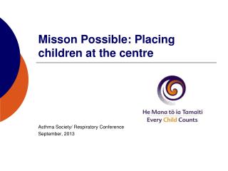 Misson Possible: Placing children at the centre