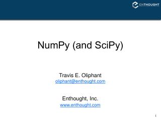 NumPy (and SciPy)