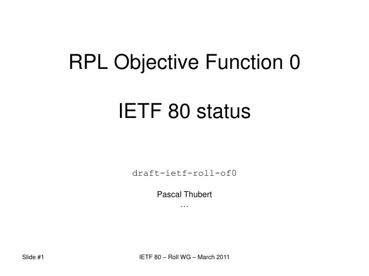 rpl objective function 0 ietf 80 status