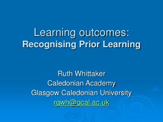 Learning outcomes: Recognising Prior Learning