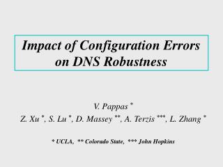 Impact of Configuration Errors on DNS Robustness