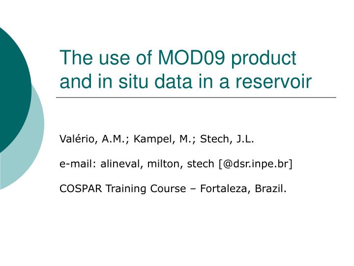 the use of mod09 product and in situ data in a reservoir
