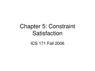 Chapter 5: Constraint Satisfaction