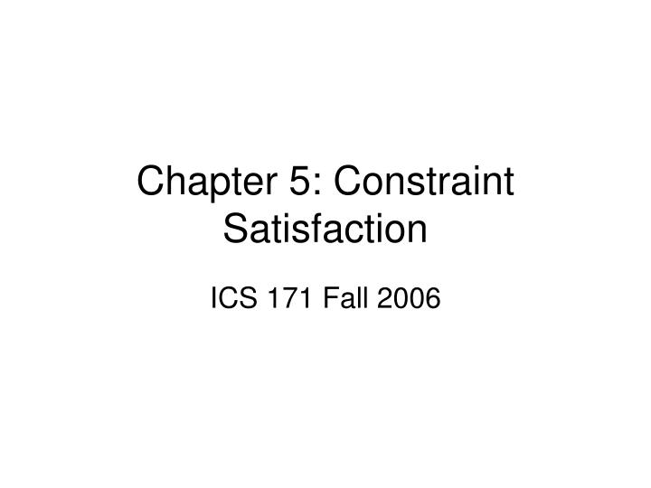 chapter 5 constraint satisfaction
