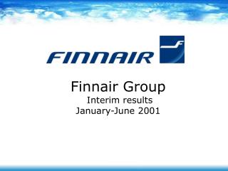 Finnair Group Interim results January-June 2001
