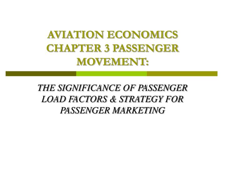 aviation economics chapter 3 passenger movement