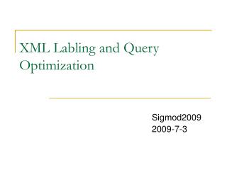 XML Labling and Query Optimization